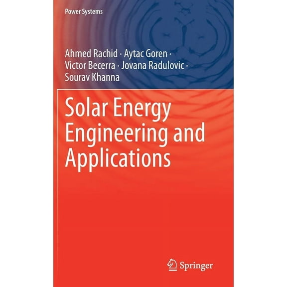 Power Systems Solar Energy Engineering and Applications, (Hardcover)