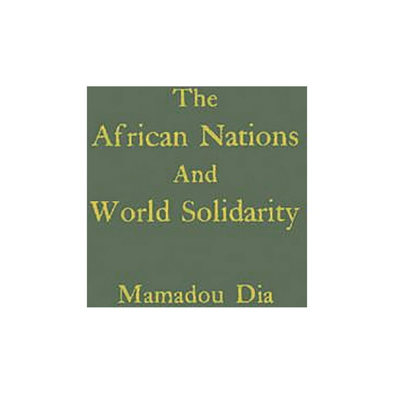 The African Nations and World Solidarity, (Hardcover)