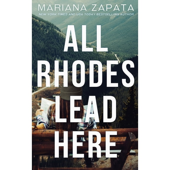 All Rhodes Lead Here (Paperback) by Mariana Zapata