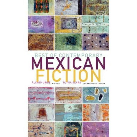 Best of Contemporary Mexican Fiction