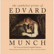 The Symbolist Prints of Edvard Munch : The Vivian and David Campbell Collection (Hardcover)