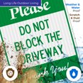 thumbnail image 5 of Do Not Block The Driveway Sign,, 5 of 8