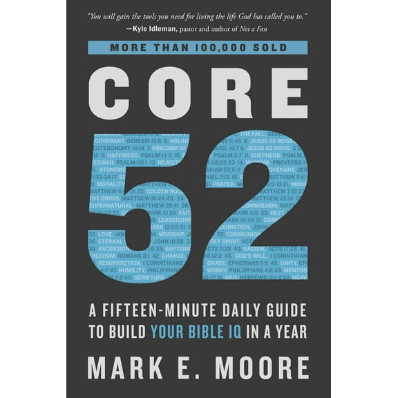 Pre-Owned Core 52: A Fifteen-Minute Daily Guide to Build Your Bible IQ in a Year (Paperback) 0525653252 9780525653257