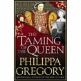 thumbnail image 3 of Apprivoiser la Reine par Philippa Gregory, 3 of 3