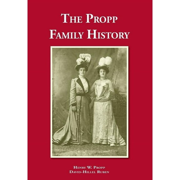 The Propp Family History (Hardcover)