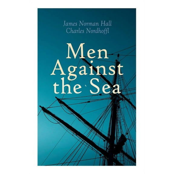 Men Against the Sea, (Paperback)