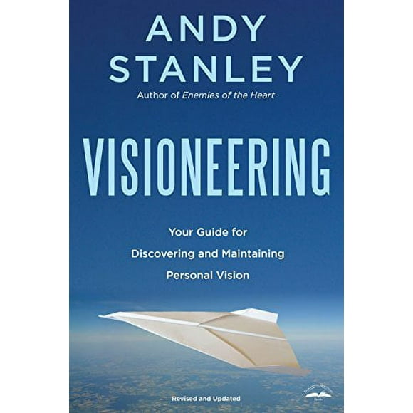 Pre-Owned Visioneering: Your Guide for Discovering and Maintaining Personal Vision, Paperback 159052456X 9781590524565 Andy Stanley