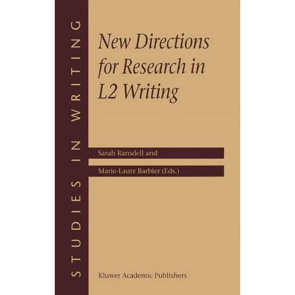 Studies in Writing New Directions for Research in L2 Writing, Book 11, (Hardcover)