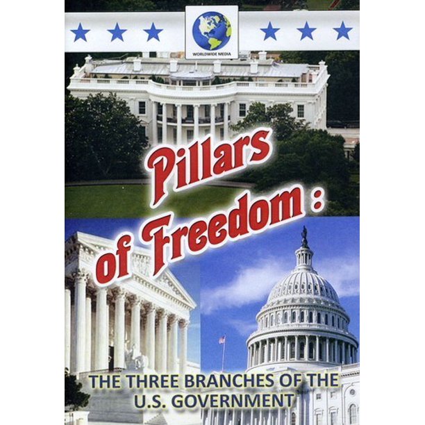 PILLARS OF FREEDOM THE THREE BRANCHES OF THE U.S. GOVERNMENT Walmart