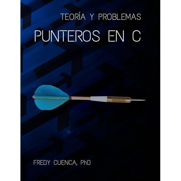 Punteros en C: TeorÃ­a y Problemas, (Paperback)