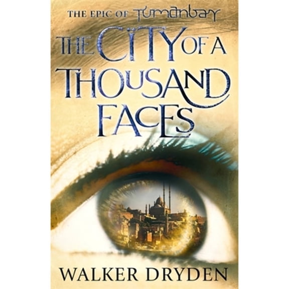 Pre-Owned The City of a Thousand Faces: A sweeping historical fantasy saga based on the hit podcast Tumanbay (Paperback) by Walker Dryden