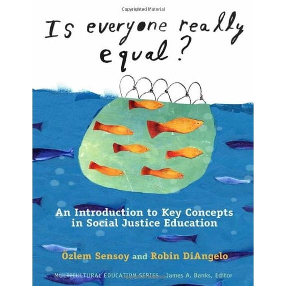 Pre-Owned Is Everyone Really Equal?: An Introduction to Key Concepts in Social Justice Education (Multicultural Education Series) (Paperback) 080775269X 9780807752692