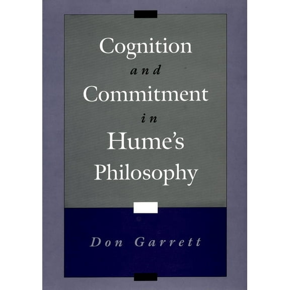 Cognition and Commitment in Hume's Philosophy, (Hardcover)