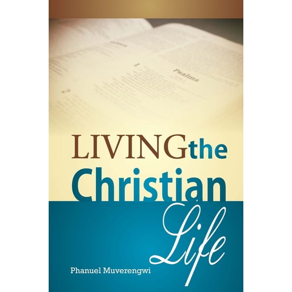 Living the Christian Life, (Paperback)