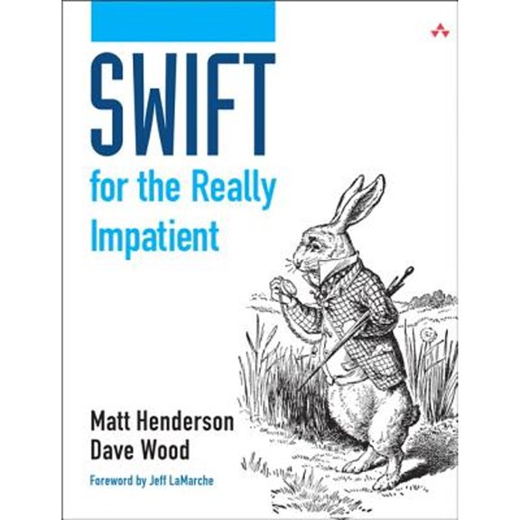 Pre-Owned Swift for the Really Impatient (Paperback) 0133960129 9780133960129
