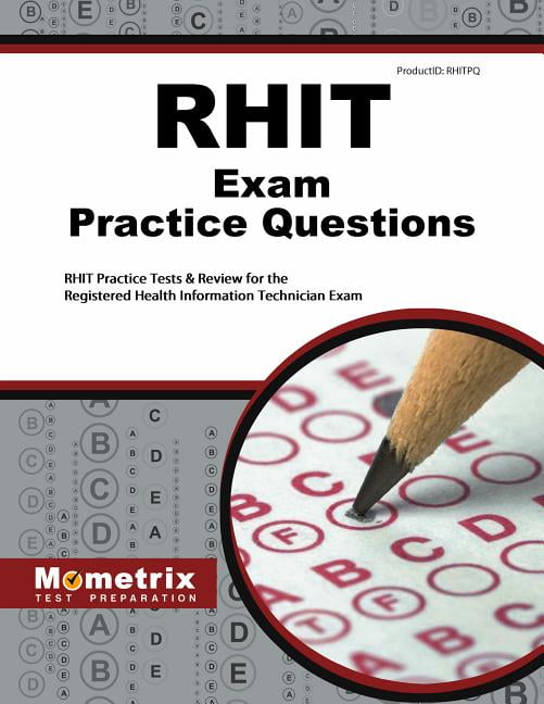 Rhit Exam Practice Questions : Rhit Practice Tests & Review For The ...