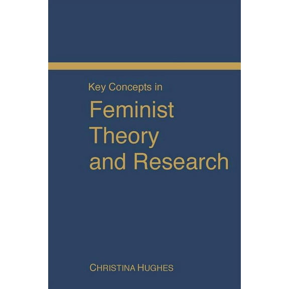 Key Concepts in Feminist Theory and Research, (Paperback)