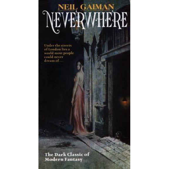 Pre-Owned Neverwhere: Author's Preferred Text (Mass Market Paperback) 0062476378 9780062476371