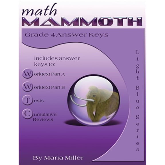 Pre-Owned Math Mammoth Grade 4 Answer Keys (Paperback) 194271565X 9781942715658