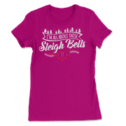 All About Those Sleigh Bells - Funny Cute Christmas T-Shirt