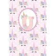 thumbnail image 1 of Unicorn Monogram Journal - Letter U: Pink Letter with a Unicorn Horn and Flowers Accent on a Sleepy Unicorn Face Background, 1 of 1