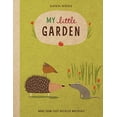 thumbnail image 1 of My Little Garden (A Natural World Board Book), 1 of 1