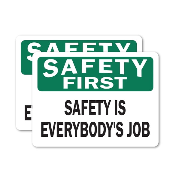 (2 Pack) OSHA Safety First Decal - Safety Is Everybody's Job OSHA Safety First Sign