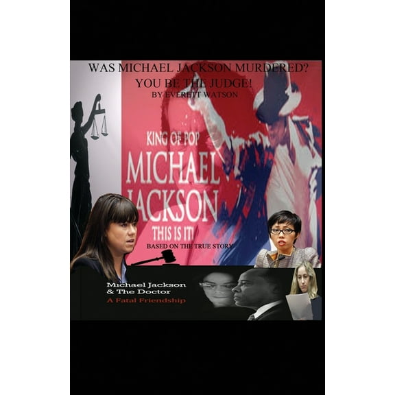 Was Michael Jackson Murdered? You Be the Judge (Paperback)