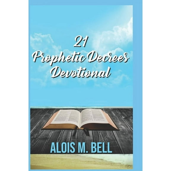 Twenty One Prophetic Decrees (Paperback)
