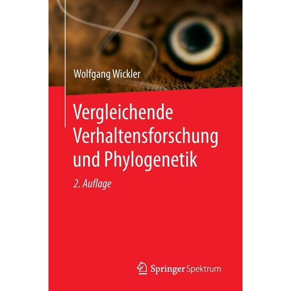 Vergleichende Verhaltensforschung Und Phylogenetik, (Paperback)