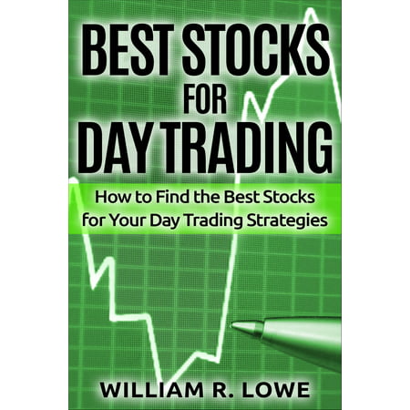 Best Stocks for Day Trading: How to Find the Best Stocks for Your Day Trading Strategy -