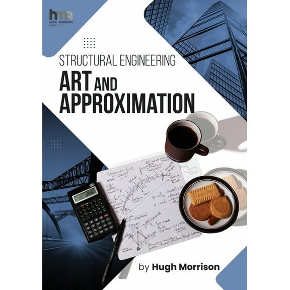 Structural Engineering Art and Approximation, (Paperback)
