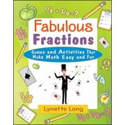 Fabulous Fractions: Games and Activities That Make Math Easy and Fun [Paperback - Used]