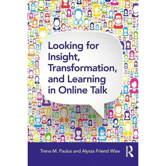 Looking for Insight, Transformation, and Learning in Online Talk (Paperback)