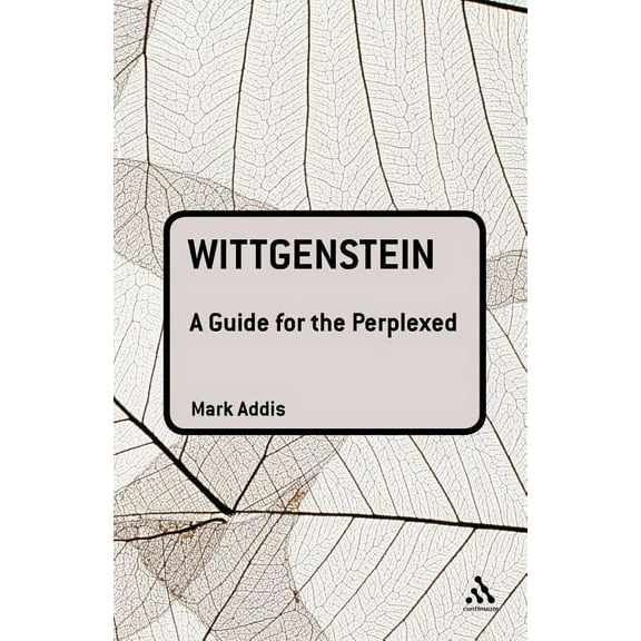 Guides for the Perplexed Wittgenstein: A Guide for the Perplexed, (Paperback)