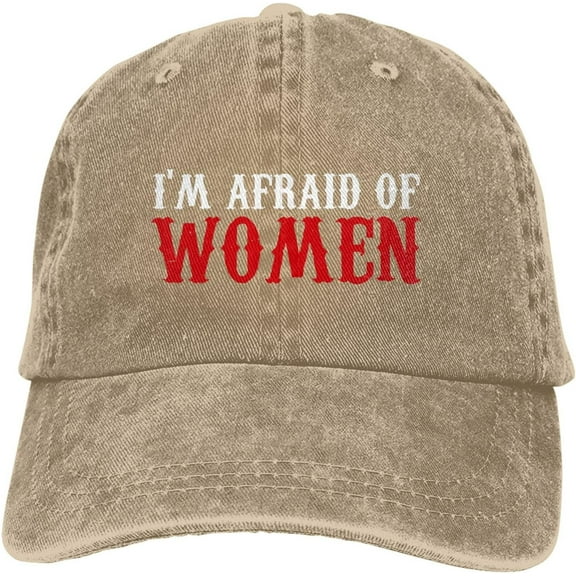 I Am Afraid of Women Funny Hat Adjustable Denim Baseball Cap Black Dad Hat Men Women