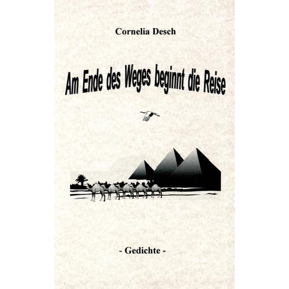 Am Ende des Weges beginnt die Reise, (Paperback)