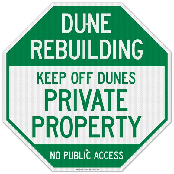 Dune Rebuilding Keep Off Dunes Private Property No Public Access Sign,