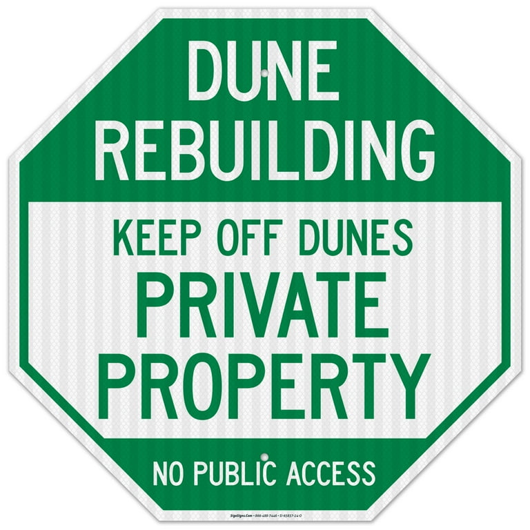 Dune Rebuilding Keep Off Dunes Private Property No Public Access Sign
