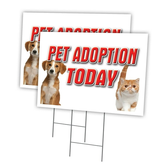 PET ADOPTION TODAY 2 Pack Of 18" x 24" Yard Sign & Stake | Advertise Your Business | Stake Included Image On Front Only | Made in The USA