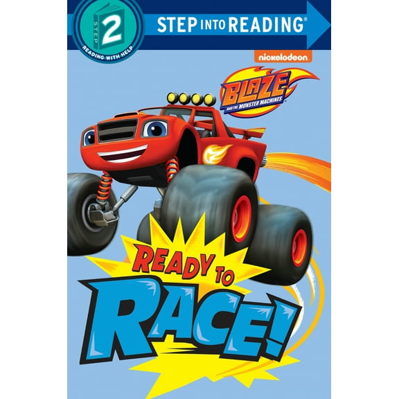 Pre-Owned Ready to Race! (Blaze and the Monster Machines) (Paperback) 0553524607 9780553524604