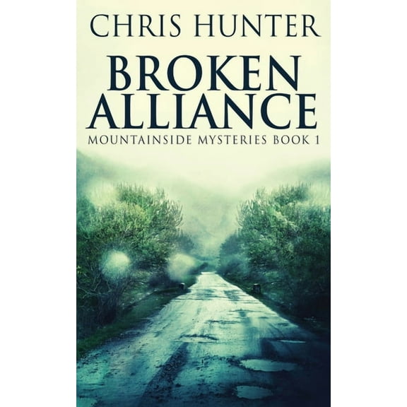 Mountainside Mysteries Broken Alliance, Book 1, (Paperback)