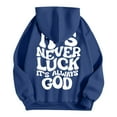 thumbnail image 5 of It's Never Luck It's Always God Hoodies for Women 2025 Christian Hoodie with Pockets Hooded Sweatshirt Pullover Tops, 5 of 6