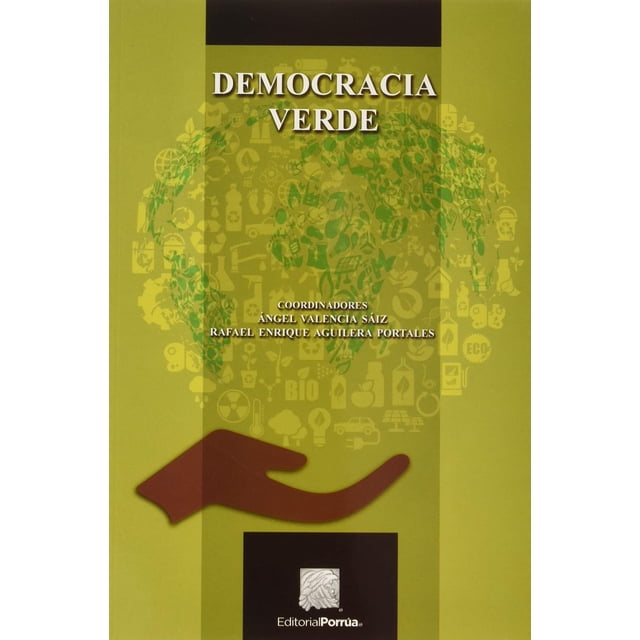 Democracia verde Editorial Porrúa 9786070925733