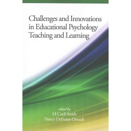 Challenges and Innovations in Educational Psychology Teaching and Learning (Paperback)