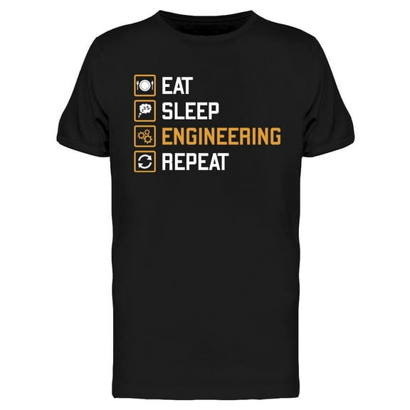Eat, Sleep, Engineering, Repeat Tee Men's -Image by Shutterstock