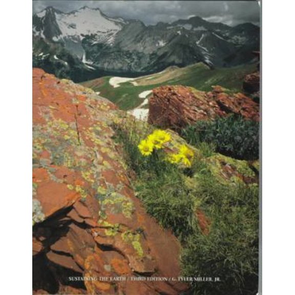 Pre-Owned Sustaining the Earth: An Integrated Approach (Paperback) 0534528848 9780534528843