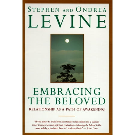 Embracing the Beloved : Relationship as a Path of Awakening