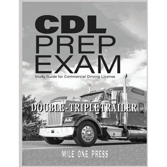 CDL Prep Exam: Double Triple Trailer Endorsement, (Paperback)