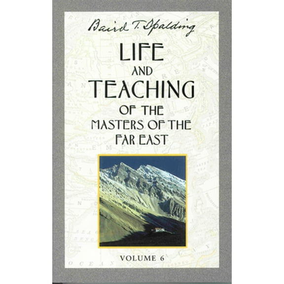 Pre-Owned Life and Teaching of the Masters of the Far East, Volume 6: Book 6 of 6: Life and Teaching of the Masters of the Far East (Paperback) 0875166989 9780875166988